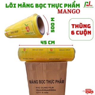  Thùng 6 cuộn lõi 45x500m Màng bọc thực phẩm Mango 