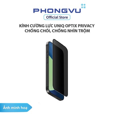 Kính cường lực UNIQ OPTIX PRIVACY chống chói, chống nhìn trộm - Không bảo hành