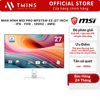  Màn Hình MSI PRO MP275W E2  27 inch - IPS - FHD - 120Hz - 4ms  - Hàng CHính Hãng   Bh 2 Năm  