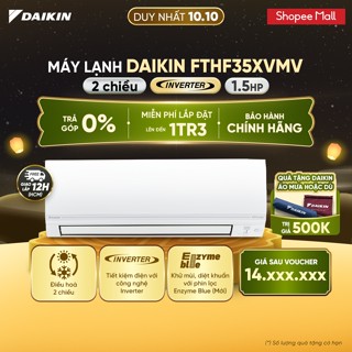 [MIỄN PHÍ LẮP ĐẶT 1TR3] Điều hòa Daikin Inverter 2 chiều FTHF35XVMV - 1.5HP 12000BTU