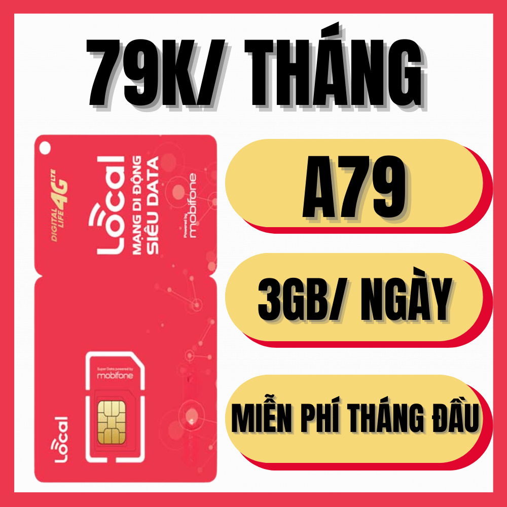 [ CHỈ 79K/THÁNG ] FREE THÁNG ĐẦU - SIM 4G LOCAL GÓI A79 - DATA TỐC ĐỘ CAO 3GB /NGÀY THOẢI MÁI TRUY C