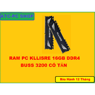  RAM PC KLLISRE 8 16GB DDR4 BUSS 3200  CÓ TẢN MỚI  CÓ HỖ TRỢ INTEL  KHÔNG HỖ TRỢ AMD  RẺ NHẤT SHOPPE 