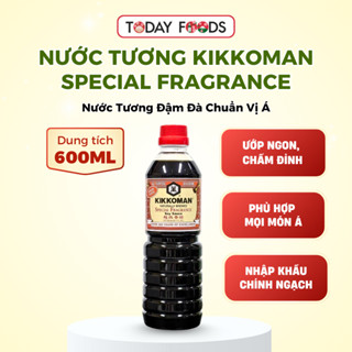  Nước Tương Kikkoman Special Fragrance 600ML – Hương vị đậm đà đặc biệt cho mọi món ăn 