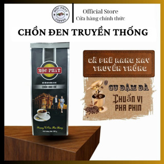  Cà Phê Phin Chồn Đen Đậm Đà - Dành Cho Pha Phin - Gói 500g -  Mộc Phát - Hương Vị Nguyên Chất 