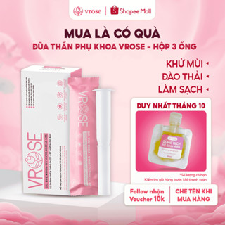Đũa thần phụ khoa VROSE inner gel - hộp 3 ống x 15g hỗ trợ se khít, giảm viêm nấm ngứa, cân bằng pH