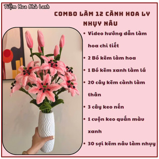  Kèm Bình  Combo nguyên liệu làm 12 cành hoa ly nhụy nâu từ kẽm nhung 