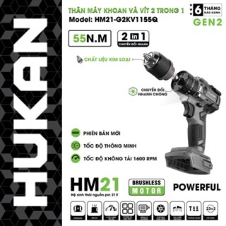 Thân Máy Khoan & Vặn Vít 2 Trong 1 HUKAN HM21-G2KV1155Q |21V – Lực Siết 55Nm – Không Chổi Than – Bảo Hành 6 Tháng