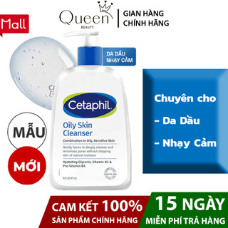  Sữa rửa mặt dịu lành cho da dầu nhạy cảm CETAPHIL OILY SKIN CLEANSER 473ML 