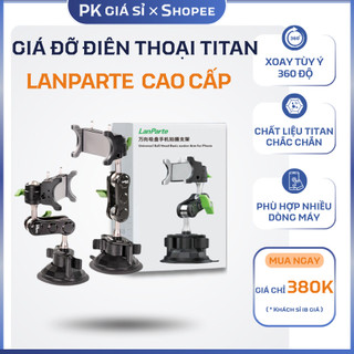 Giá Đỡ Điện Thoại Cho Ô Tô Lanparte Titan Chính Hãng, Hít Cửa Kính, Taplo Chắc Chắn, Chống Rung