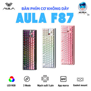 Bàn phím cơ AULA F87- 3 mode kết nối- LED RGB-87 phím- Hỗ trợ Hotswap- Có app Macro
