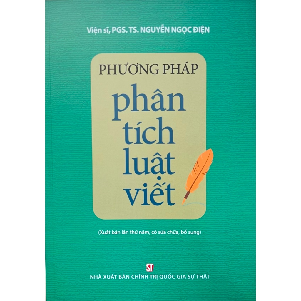 Sách-Phương Pháp Phân Tích Luật Viết (Xuất bản lần thứ năm,có sửa chữa,bổ sung)