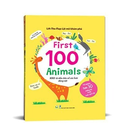 Sách - Lift-The-Flap - Lật Mở Khám Phá: First 100 Animals - 100 Từ Đầu Tiên Về Các Loài Động Vật