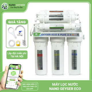  Máy lọc nước âm tủ bếp Nano Geyser ECO 8 Giữ lại khoáng chất Không điện không nước thải 