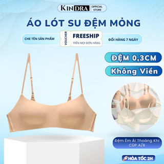  Áo Lót Su Đệm Mỏng Không Gọng Thoáng Mát Co Giãn 4 Chiều Mềm Mịn KINDRA AV.01 