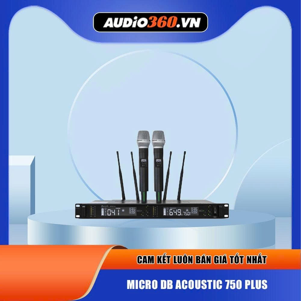 Micro cao cấp Dbacoustic 750 Plus - chống hú tuyệt đối, thu sóng xa