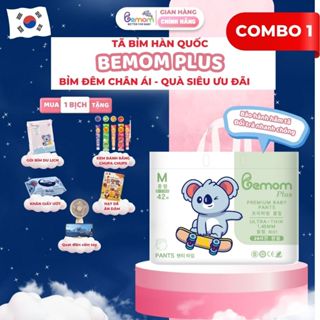 [Kèm Quà] Tã/Bỉm Hàn Quốc Dán Và Quần Bemom PLUS Chuyên Bỉm Đêm, Chống Trào 12h Size NB-4XL Từ 3-30kg