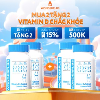 [Mua 2 Tặng 2] Viên Nhai Bổ Sung Canxi & Vitamin Wonderplus Giảm Đau Nhức Xương Khớp Giúp Xương Chắc Khoẻ Hộp 60 Viên