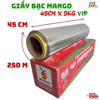  Giấy bạc MANGO 45cm x 5kg VIP Giấy bạc nhập khẩu Độ dày 18mic 