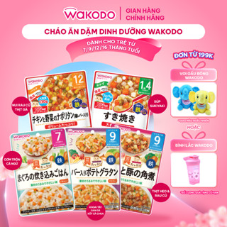 Combo 3 gói, 6 gói cháo ăn dặm cho bé từ 7/9/12/16 tháng tuổi Wakodo, súp ăn dặm, cháo tươi Nhật Bản