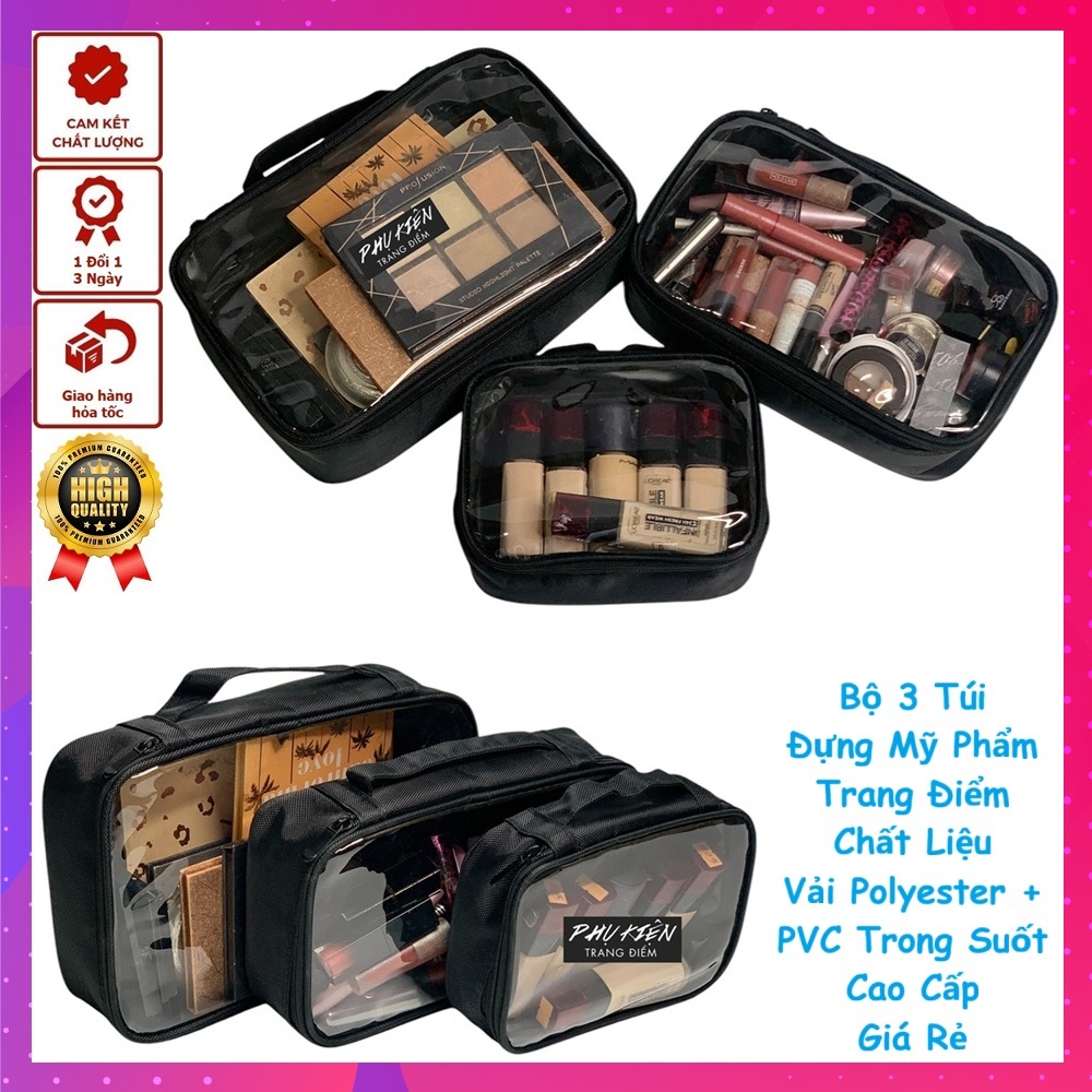 Bộ 3 Túi Đựng Mỹ Phẩm Trang Điểm Bằng Vải Polyester Kết Hợp PVC Trong Suốt Cao Cấp - Bộ Túi Phân Loại Đồ Trang Điểm B3TP