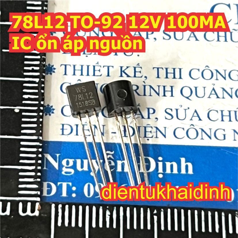 20 con 78L05 78L12 TO-92 IC ổn áp nguồn 7805 7812 nhỏ 5V 12V 100mA kde1507