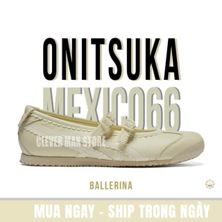  Giày Búp Bê Onitsuka Tiger Mexico 66 Ballerina TGRS Cream Màu Kem Clever Man Store 
