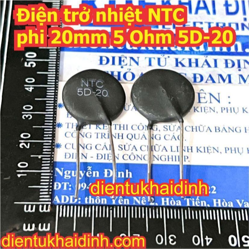 10 con điện trở nhiệt NTC 5 Ohm phi 11mm 5D-11 phi 15mm 5D-15 phi 20mm 5D-20 kde5794