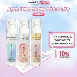Xịt Dưỡng Thơm Tóc 2 Lớp beautylife giảm khô xơ dưỡng tóc mềm mượt thơm tóc lưu hương nước hoa 100ml