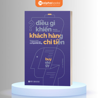 Sách Điều Gì Khiến Khách Hàng Chi Tiền? (Alpha Books)