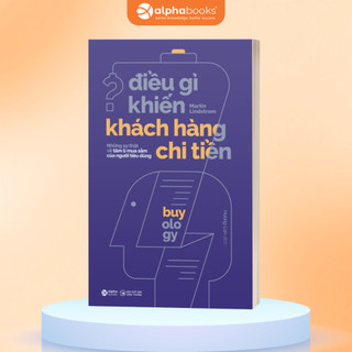 Sách Điều Gì Khiến Khách Hàng Chi Tiền? (Alpha Books)