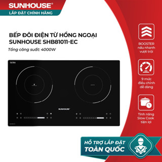 [MIỄN PHÍ LẮP ĐẶT] Bếp đôi điện từ hồng ngoại Sunhouse SHB81011-EC - Booster nấu nhanh - 9 mức chỉnh - 2 vùng nấu