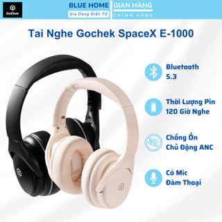 Tai Nghe Bluetooth Chụp Gochek SpaceX E 1000 - Âm Thanh Vòm - Công Nghệ ANC Chống Ồn Chủ Động - Mic Đàm Thoại
