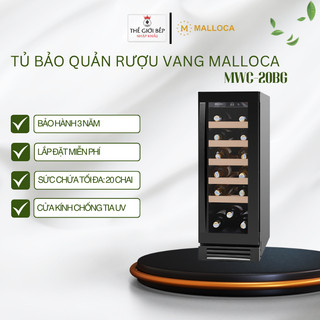 Tủ Đựng Rượu Vang Malloca MWC-20BG – 20 Chai, Kính 3 Lớp UV, Giảm Rung, Âm Tủ/Độc Lập