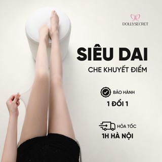 Quần Tất Chống Xước Siêu Dai DOLLY SECRET Mềm Mịn Che Khuyết Điểm Cao Cấp (<1m67,65kg)
