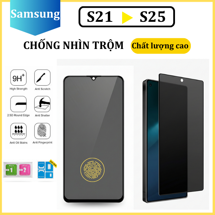 [Dùng Vân Tay] Cường lực Chống Nhìn Trộm Samsung S22 S22+ S23 S23+ S24 S24+ S25 S25+ S24ultra S25ultra s25fe