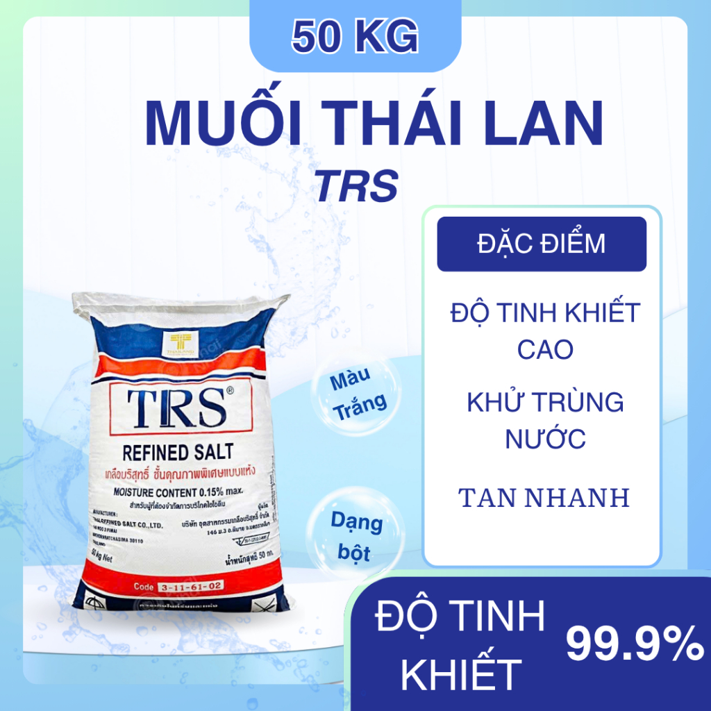 (Bao 50KG) Muối Tinh Khiết Thái Lan, Muối Thái Lan TRS, Muối NaCl,