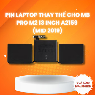 Pin Laptop A2171 A2338 (Zin New 100%) Thay Thế cho MB Pro M2 13 inch A2159 (Mid 2019) A2289 A2338 (Late 2020)