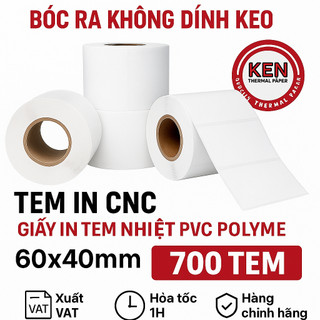 Tem In CNC 60x40 | Giấy In Tem Nhiệt PVC Polyme Xé Không Rách 700 Tem – Tem Nội Thất Xưởng CNC