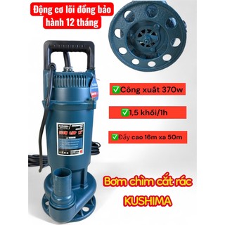  Máy bơm chìm nước thải Bảo hành 1 năm   CẮT RÁC kp370   