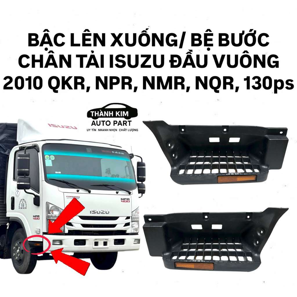 BẬC LÊN XUỐNG TẢI ISUZU ĐÂU VUÔNG 2010 QKR, NPR, NQR, NMR, 130ps 1.9TẤN ĐẾN 8TẤN