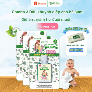 Combo 3 Dầu Khuynh Diệp Thái An Cho Bé Giữ Ấm Đuổi Muỗi Cho Bé Hương Phấn/Hương Hoa