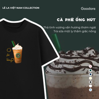 Áo thun Oversize cotton unisex nam nữ Goodore Cà phê Ống Hút thoáng mát năng động thiết kế độc đáo