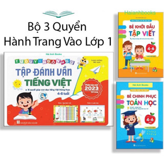 Sách- Bộ 3 Quyển Tập Đánh Vần, Bé Chinh Phục Toán Học, Bé Khởi Đầu Tập Viết Hành Trang Vào Lớp 1 Dành Cho Bé Từ 4-6 Tuổi
