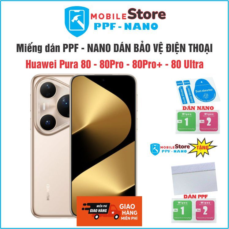 Miếng dán PPF - NANO cho điện thoại Huawei Pura 80-80Pro-80Pro+ -80 Ultra chống bể chống bám vân tay