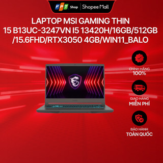   Chỉ GH tận nơi  Laptop MSI Gaming Thin 15 B13UC-3247VN i5 13420H 16GB 512GB 15.6FHD RTX3050 4GB Win11_Balo 