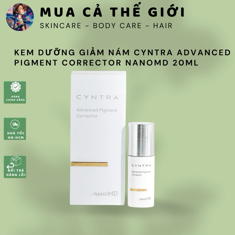 [Đại lý chính hãng] Kem dưỡng giảm nám Cyntra Advanced Pigment Corrector NanoMD 20ml bản mới