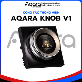Aqara Magic Knob V1 - Núm Vặn Điều Khiển Đa Thiết Bị, Tích Hợp Cảm Biến Người, Kết Nối Wifi, BLE - BẢN QUỐC TẾ