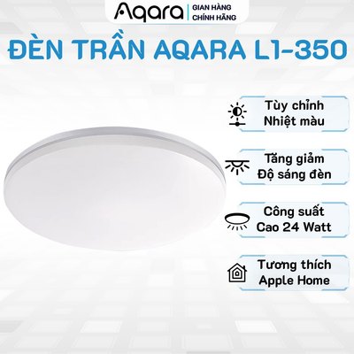 Đèn trần Aqara L1-350 bản Quốc Tế - Kích thước 350mm, Chỉnh nhiệt màu 2700K-6500K, Tương thích HomeKit, Bảo Hành 12Th