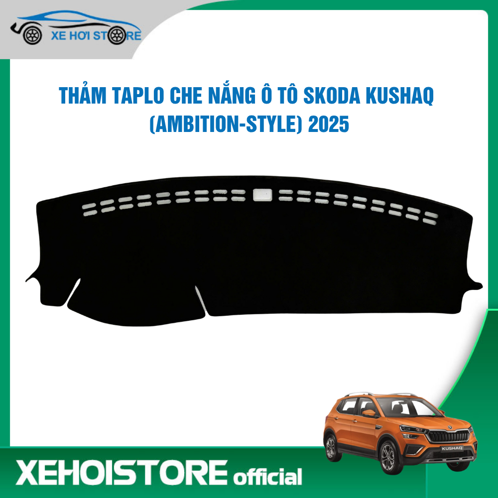 Thảm Taplo Skoda Kushaq (Ambition-Style) năm 2025 - Tấm Che Nắng Chống Nóng Chống Lóa Kính Lái