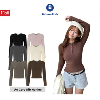 Áo thun dài tay nữ Core Rib Henley Calem.Club phối cúc chất thun mịn co giãn ôm body tôn dáng